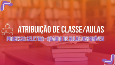 Notícia Atribuição de aulas dia 01/10/24 - 14h