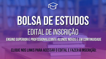 Notícia INSCRIÇÕES PARA BOLSA DE ESTUDO