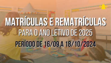 Notícia Matrículas e rematrículas abertas a partir do dia 16/09 para ano letivo de 2025